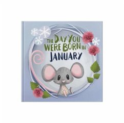 Cover The Day You Were Born In January. . .