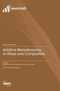 Additive Manufacturing of Alloys and Composites