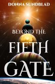 Beyond The Fifth Gate Beyond The Fifth Gate