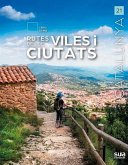 Rutes des de viles i cuitats Rutes des de viles i cuitats