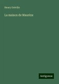 La maison de Maurèze La maison de Maurèze