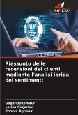 Riassunto delle recensioni dei clienti mediante l'analisi ibrida dei sentimenti Riassunto delle recensioni dei clienti mediante l'analisi ibrida dei sentimenti