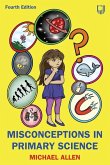 Misconceptions in Primary Science Misconceptions in Primary Science