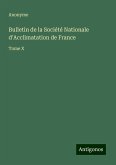 Bulletin de la Société Nationale d'Acclimatation de France