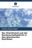 Der Distriktchef und die Rechenschaftspflicht in den ghanaischen Distrikten