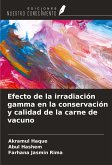 Efecto de la irradiación gamma en la conservación y calidad de la carne de vacuno Efecto de la irradiación gamma en la conservación y calidad de la carne de vacuno