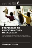 PROFESORES NO FUNCIONARIOS EN MADAGASCAR PROFESORES NO FUNCIONARIOS EN MADAGASCAR