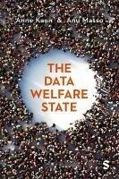 The Data Welfare State - Kaun, Anne; Masso, Anu