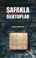 Safakla Gelen Mektuplar - Senocak, Erdem