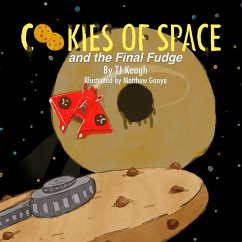 Cookies of Space and the Final Fudge - Keogh, Tj