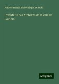 Inventaire des Archives de la ville de Poitiers