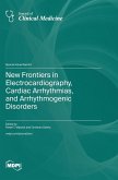 New Frontiers in Electrocardiography, Cardiac Arrhythmias, and Arrhythmogenic Disorders New Frontiers in Electrocardiography, Cardiac Arrhythmias, and Arrhythmogenic Disorders