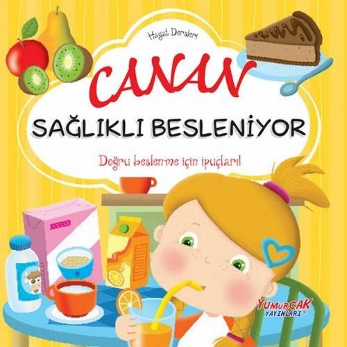 Canan Saglikli Besleniyor - Hayat Dersleri Dizisi