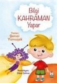 Bilgi Kahraman Yapar