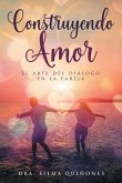 Construyendo Amor Construyendo Amor