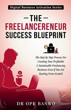 The Freelancepreneur Success Blueprint - Banwo, Ope