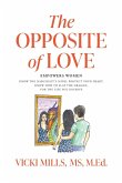 The Opposite of Love