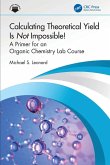 Calculating Theoretical Yield Is Not Impossible! Calculating Theoretical Yield Is Not Impossible!