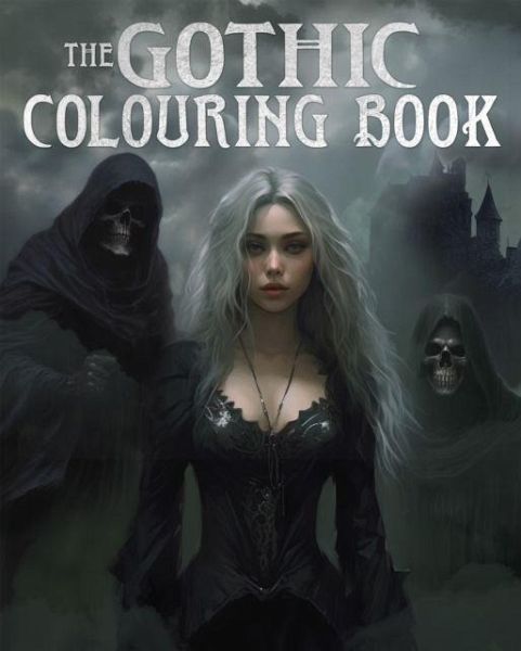 The Gothic Colouring Book The Gothic Colouring Book