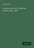 Les historiens et les critiques de Raphael, 1483 - 1883