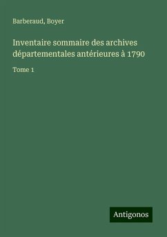 Inventaire sommaire des archives départementales antérieures à 1790 - Barberaud; Boyer