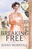 Breaking Free Breaking Free
