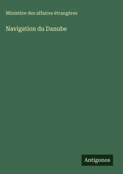 Navigation du Danube - Ministère Des Affaires Étrangères
