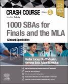 Crash Course 1000 SBAs for Finals and the MLA - Clinical Specialties Crash Course 1000 SBAs for Finals and the MLA - Clinical Specialties