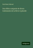 Des effets comparés de divers traitements de la fièvre typhoide