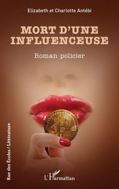 Mort d¿une influenceuse - Antébi, Elizabeth; Antébi, Charlotte