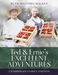 Ted and Ernie's Excellent Adventure - Manthei Wilkey, Ruth