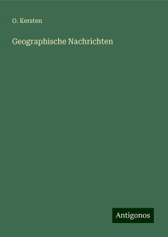 Geographische Nachrichten - Kersten, O.