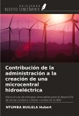 Contribución de la administración a la creación de una microcentral hidroeléctrica