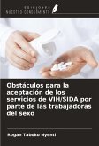 Obstáculos para la aceptación de los servicios de VIH/SIDA por parte de las trabajadoras del sexo