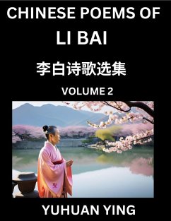 Chinese Poems of Li Bai (Part 2)- Learn Mandarin Chinese Language and Culture by Reading Ancient Poetry - Ying, Yuhuan