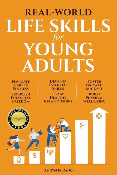 REAL-WORLD LIFE SKILLS FOR YOUNG ADULTS REAL-WORLD LIFE SKILLS FOR YOUNG ADULTS