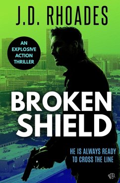 Broken Shield - Rhoades, J. D.