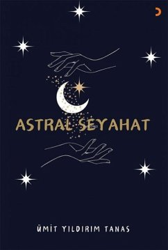 Astral Seyahat - Yildirim Tanas, Ümit