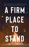 A Firm Place to Stand A Firm Place to Stand