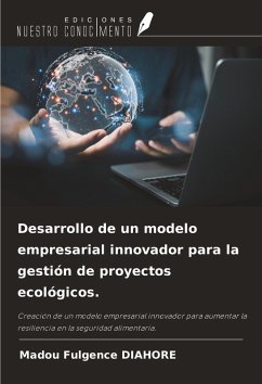 Cover Desarrollo de un modelo empresarial innovador para la gestión de proyectos ecológicos.