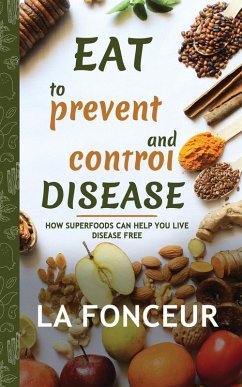 Eat to Prevent and Control Disease - Fonceur, La