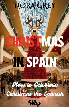 Christmas in Spain - Grey, Nora