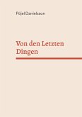 Von den Letzten Dingen Von den Letzten Dingen
