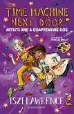 The Time Machine Next Door: Artists and a Disappearing Dog The Time Machine Next Door: Artists and a Disappearing Dog