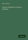 Caprices poétiques et chansons satiriques