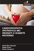 CARDIOMIOPATIA IPETROFICA NEI NEONATI E DIABETE MATERNO CARDIOMIOPATIA IPETROFICA NEI NEONATI E DIABETE MATERNO