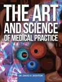 The Art and Science of Medical Practice The Art and Science of Medical Practice