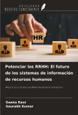 Potenciar los RRHH: El futuro de los sistemas de información de recursos humanos