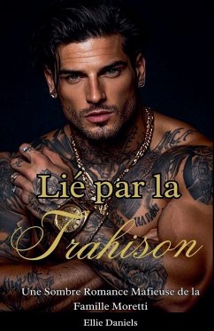 Lié par la Trahison - Daniels, Ellie