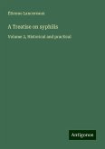 A Treatise on syphilis A Treatise on syphilis